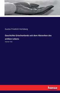 Geschichte Griechenlands seit dem Absterben des antiken Lebens