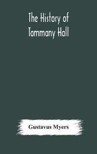 The history of Tammany Hall