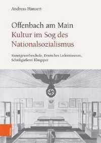 Offenbach am Main. Kultur im Sog des Nationalsozialismus