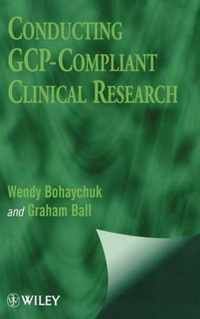 Conducting GCP-Compliant Clinical Research