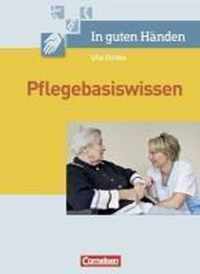 In guten Händen. Pflegebasiswissen