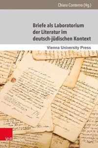 Briefe als Laboratorium der Literatur im deutsch-judischen Kontext