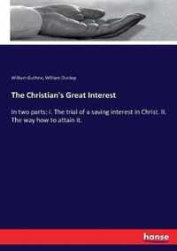 The Christian's Great Interest