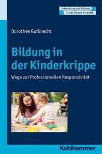 Bildung in Der Kinderkrippe