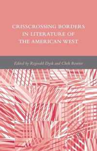 Crisscrossing Borders in Literature of the American West