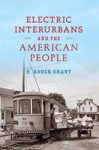 Electric Interurbans and the American People