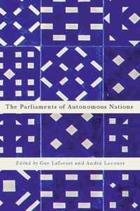 The Parliaments of Autonomous Nations