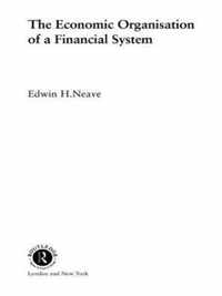 The Economic Organisation of a Financial System