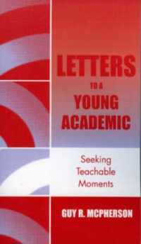 Letters to a Young Academic