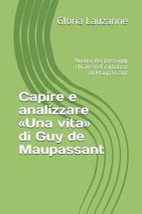 Capire e analizzare Una vita di Guy de Maupassant