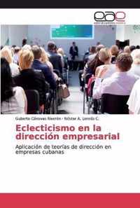 Eclecticismo en la direccion empresarial