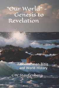 Our World - Genesis to Revelation