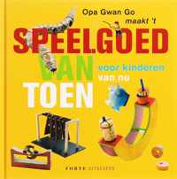 Opa Gwan Go Maak'T Speelgoed Van Toen Voor Kinderen Van Nu