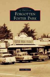 Forgotten Foster Park