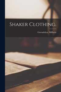 Shaker Clothing.