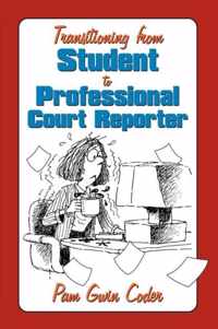 Transitioning from Student to Professional Court Reporter