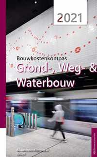 BouwkostenKompas - Grond- Weg en Waterbouw (GWW) 2021