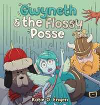 Gwyneth & the Flossy Posse