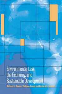 Environmental Law, the Economy and Sustainable Development