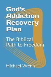 God's Addiction Recovery Plan