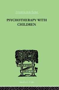 Psychotherapy with Children