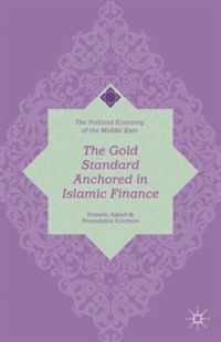 The Gold Standard Anchored in Islamic Finance