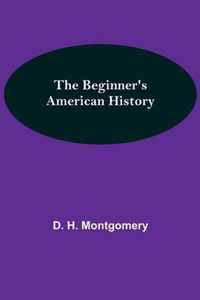 The Beginner's American History