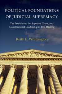 Political Foundations of Judicial Supremacy