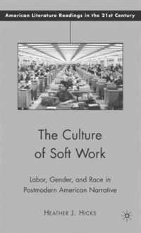 The Culture of Soft Work