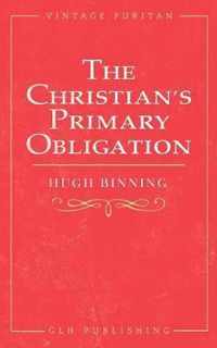 The Christian's Primary Obligation