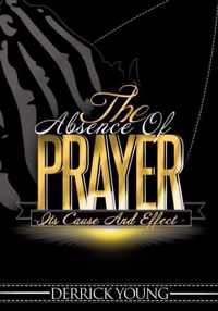 The Absence of Prayer