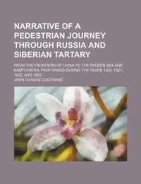 Narrative of a Pedestrian Journey Through Russia and Siberian Tartary (2)