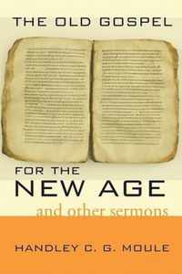 The Old Gospel For The New Age