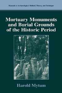 Mortuary Monuments and Burial Grounds of the Historic Period