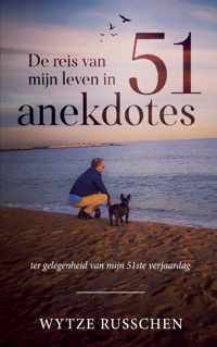 De reis van mijn leven in 51 anekdotes