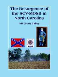 The Resurgence of the SCV-MOSB in North Carolina