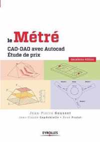 Le métré: CAO-DAO avec Autocad. Etude de prix