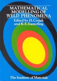 Mathematical Modelling of Weld Phenomena