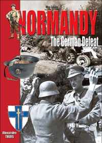 Normandy: The German Defeat