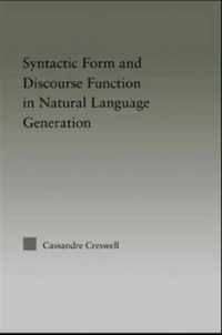 Syntactic Form and Discourse Function in Natural Language Generation