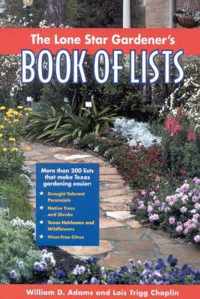 The Lone Star Gardener's Book of Lists