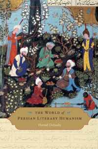 World Of Persian Literary Humanism