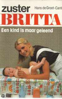 Zuster Britta-serie deel 11; Een kind is maar geleend