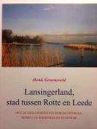 Lansingerland, stad tussen Rotte en Leede