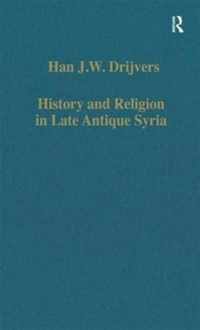 History and Religion in Late Antique Syria