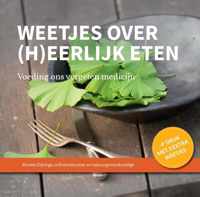 Weetjes over (h)eerlijk eten