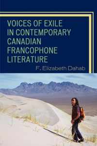 Voices of Exile in Contemporary Canadian Francophone Literature