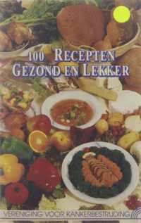 Honderd recepten gezond en lekker - Everaerts