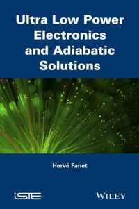 Ultra Low Power Electronics and Adiabatic Solutions