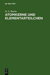 Atomkerne und Elementarteilchen